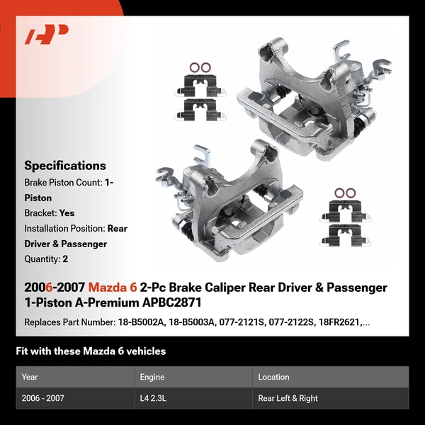 2006-2007 Mazda 6 2-Pc Brake Caliper Rear Driver & Passenger 1-Piston A-Premium APBC2871