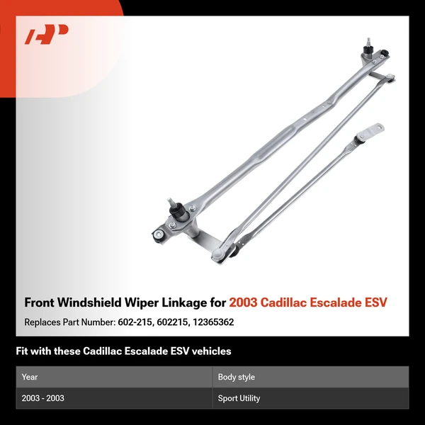Front Windshield Wiper Linkage for 2003 Cadillac Escalade ESV
