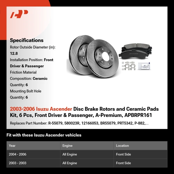 2003-2006 Isuzu Ascender Disc Brake Rotors and Ceramic Pads Kit, 6 Pcs, Front Driver & Passenger, A-Premium, APBRPR161