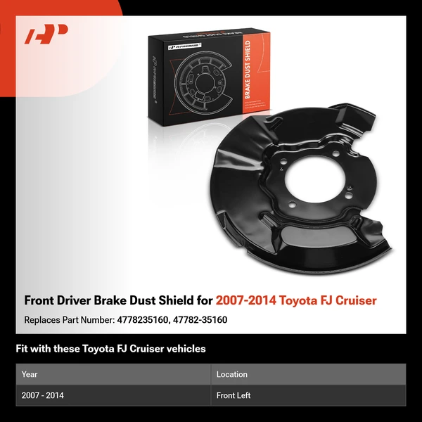 Front Driver Brake Dust Shield for 2007-2014 Toyota FJ Cruiser