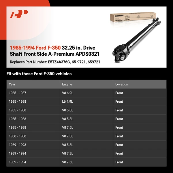 1985-1994 Ford F-350 32.25 in. Drive Shaft Front Side A-Premium APDS0321