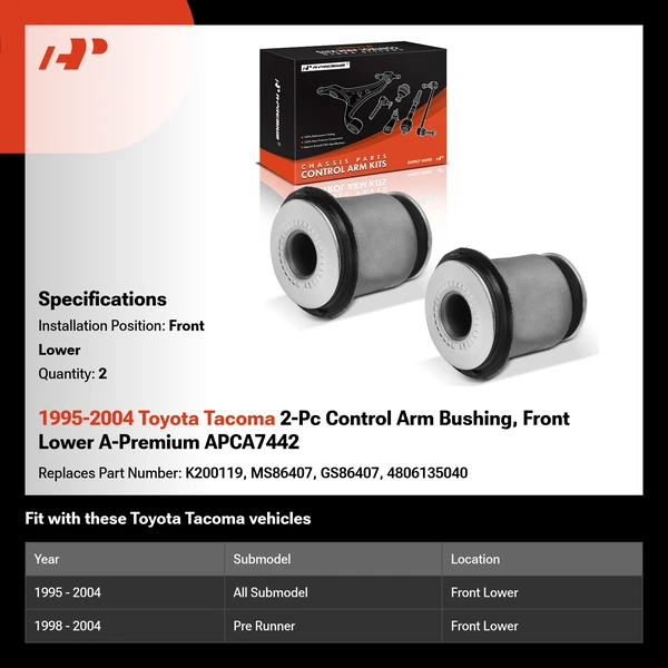 1995-2004 Toyota Tacoma 2-Pc Control Arm Bushing, Front Lower A-Premium APCA7442
