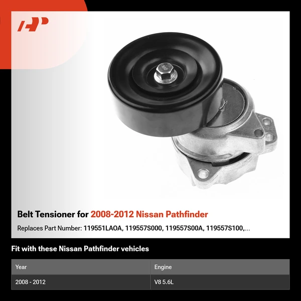 Belt Tensioner for 2008-2012 Nissan Pathfinder