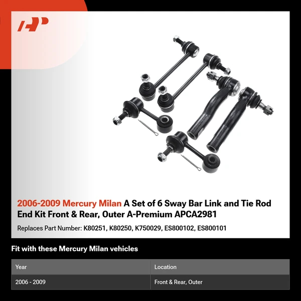 2006-2009 Mercury Milan A Set of 6 Sway Bar Link and Tie Rod End Kit Front & Rear, Outer A-Premium APCA2981