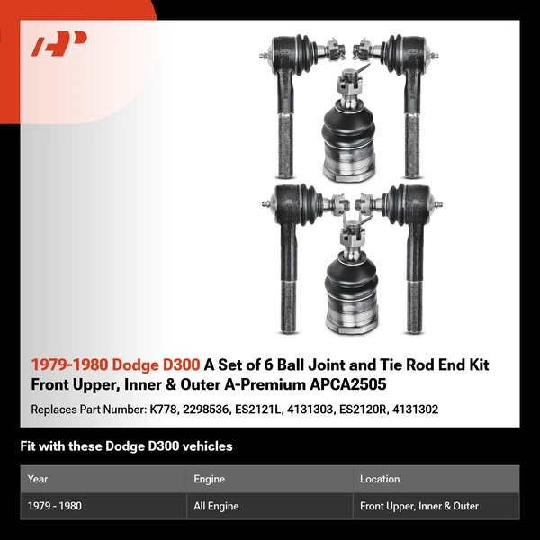 1979-1980 Dodge D300 A Set of 6 Ball Joint and Tie Rod End Kit Front Upper, Inner & Outer A-Premium APCA2505