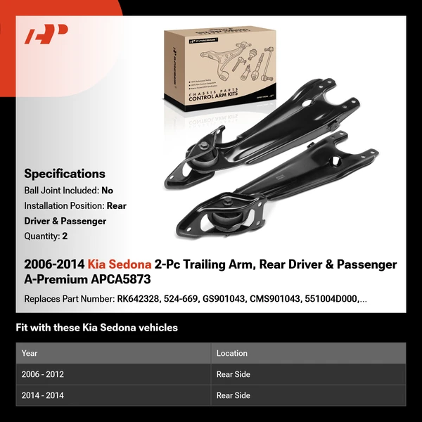 2006-2014 Kia Sedona 2-Pc Trailing Arm, Rear Driver & Passenger A-Premium APCA5873