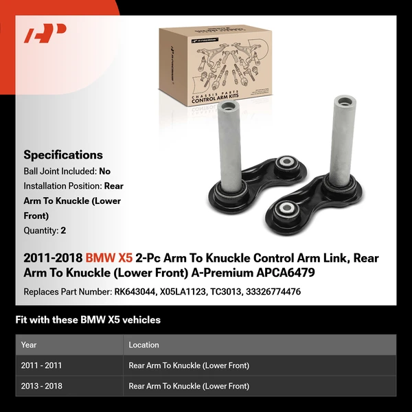 2011-2018 BMW X5 2-Pc Arm To Knuckle Control Arm Link, Rear Arm To Knuckle (Lower Front) A-Premium APCA6479