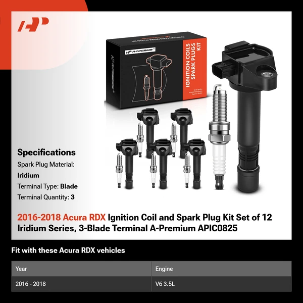 2016-2018 Acura RDX Ignition Coil and Spark Plug Kit Set of 12 Iridium Series, 3-Blade Terminal A-Premium APIC0825