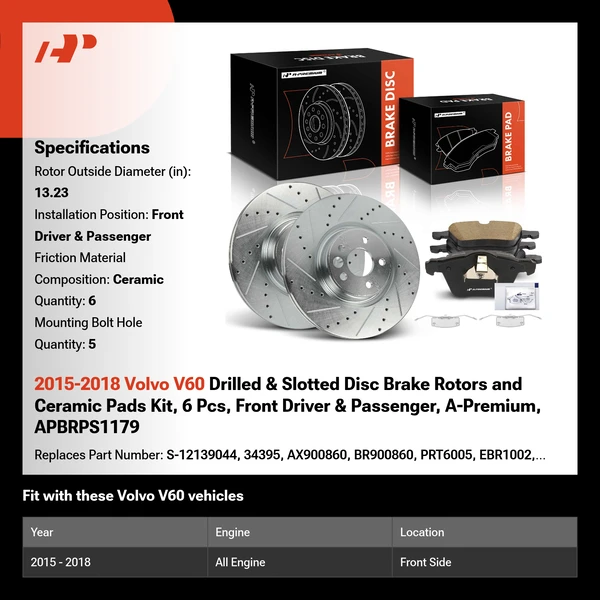 2015-2018 Volvo V60 Drilled & Slotted Disc Brake Rotors and Ceramic Pads Kit, 6 Pcs, Front Driver & Passenger, A-Premium, APBRPS1179