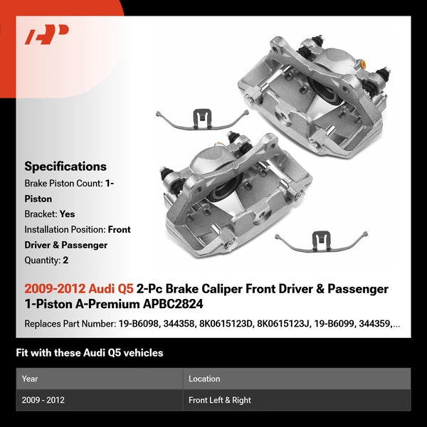 2009-2012 Audi Q5 2-Pc Brake Caliper Front Driver & Passenger 1-Piston A-Premium APBC2824
