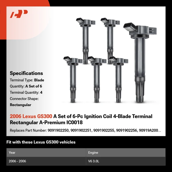 2006 Lexus GS300 A Set of 6-Pc Ignition Coil 4-Blade Terminal Rectangular A-Premium IC0018
