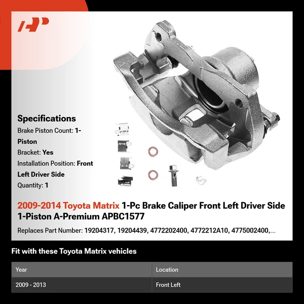 2009-2014 Toyota Matrix 1-Pc Brake Caliper Front Left Driver Side 1-Piston A-Premium APBC1577
