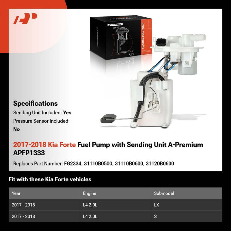 2017-2018 Kia Forte Fuel Pump with Sending Unit A-Premium APFP1333