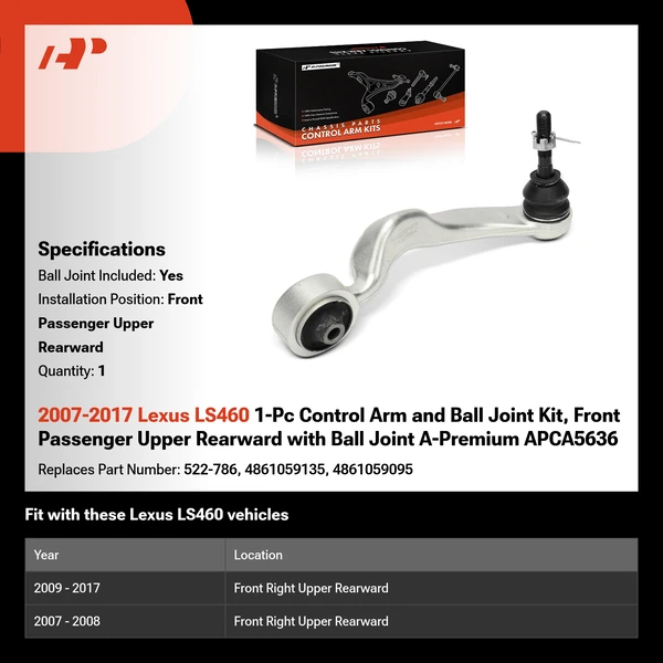 2007-2017 Lexus LS460 1-Pc Control Arm and Ball Joint Kit, Front Passenger Upper Rearward with Ball Joint A-Premium APCA5636