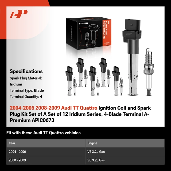 2004-2006 2008-2009 Audi TT Quattro Ignition Coil and Spark Plug Kit Set of A Set of 12 Iridium Series, 4-Blade Terminal A-Premium APIC0673