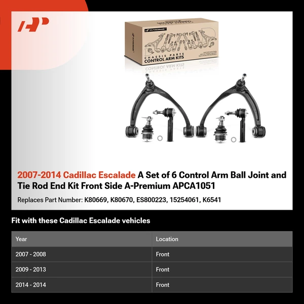 2007-2014 Cadillac Escalade A Set of 6 Control Arm Ball Joint and Tie Rod End Kit Front Side A-Premium APCA1051
