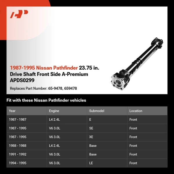 1987-1995 Nissan Pathfinder 23.75 in. Drive Shaft Front Side A-Premium APDS0299