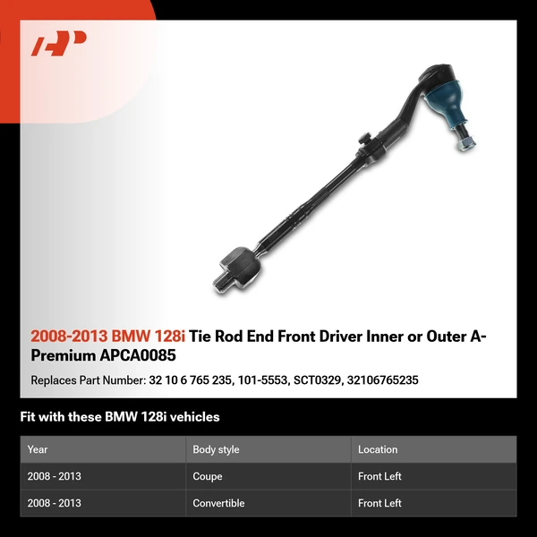 2008-2013 BMW 128i Tie Rod End Front Driver Inner or Outer A-Premium APCA0085