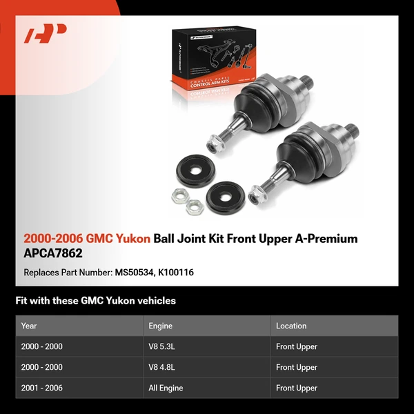 2000-2006 GMC Yukon Ball Joint Kit Front Upper A-Premium APCA7862