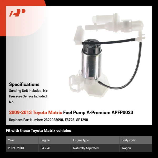 2009-2013 Toyota Matrix Fuel Pump A-Premium APFP0023