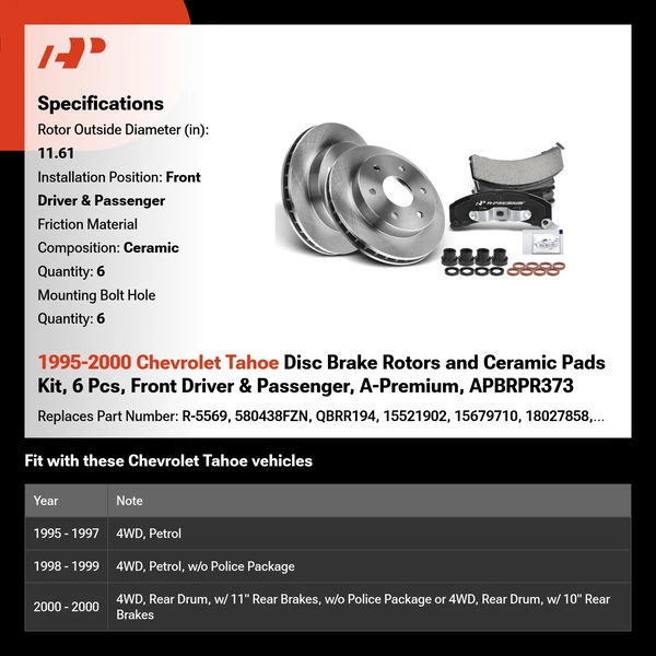 1995-2000 Chevrolet Tahoe Disc Brake Rotors and Ceramic Pads Kit, 6 Pcs, Front Driver & Passenger, A-Premium, APBRPR373