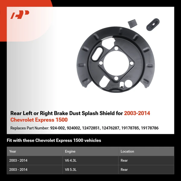 Rear Left or Right Brake Dust Splash Shield for 2003-2014 Chevrolet Express 1500