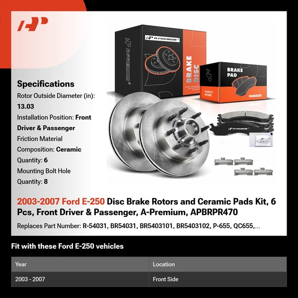 2003-2007 Ford E-250 Disc Brake Rotors and Ceramic Pads Kit, 6 Pcs, Front Driver & Passenger, A-Premium, APBRPR470