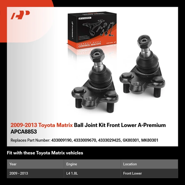 2009-2013 Toyota Matrix Ball Joint Kit Front Lower A-Premium APCA8853