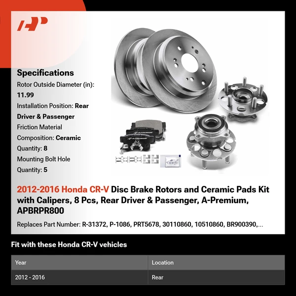 2012-2016 Honda CR-V Disc Brake Rotors and Ceramic Pads Kit with Calipers, 8 Pcs, Rear Driver & Passenger, A-Premium, APBRPR800