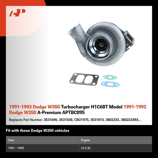1991-1993 Dodge W350 Turbocharger H1C6BT Model 1991-1993 Dodge W350 A-Premium APTBC095
