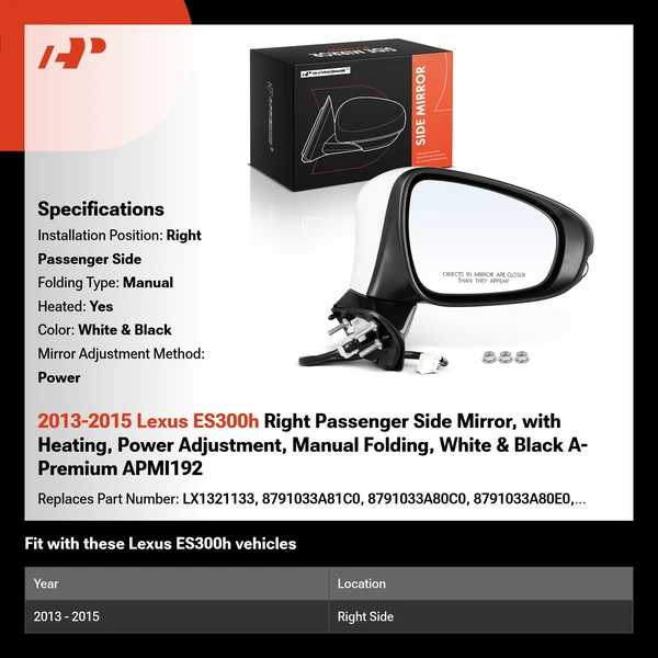 2013-2015 Lexus ES300h Right Passenger Side Mirror, with Heating, Power Adjustment, Manual Folding, White & Black A-Premium APMI192