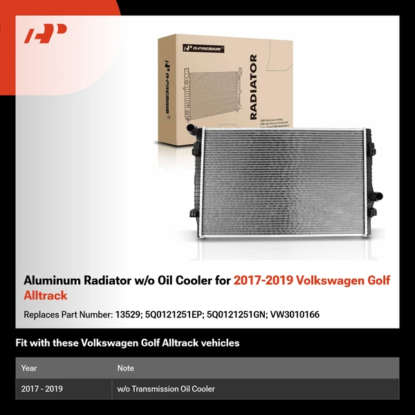Aluminum Radiator w/o Oil Cooler for 2017-2019 Volkswagen Golf Alltrack