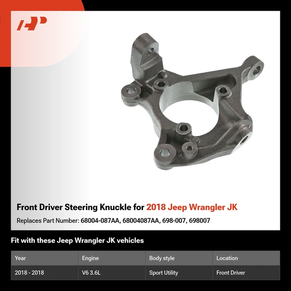 Front Driver Steering Knuckle for 2018 Jeep Wrangler JK
