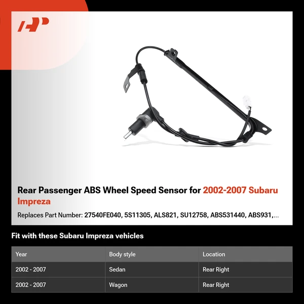 Rear Passenger ABS Wheel Speed Sensor for 2002-2007 Subaru Impreza