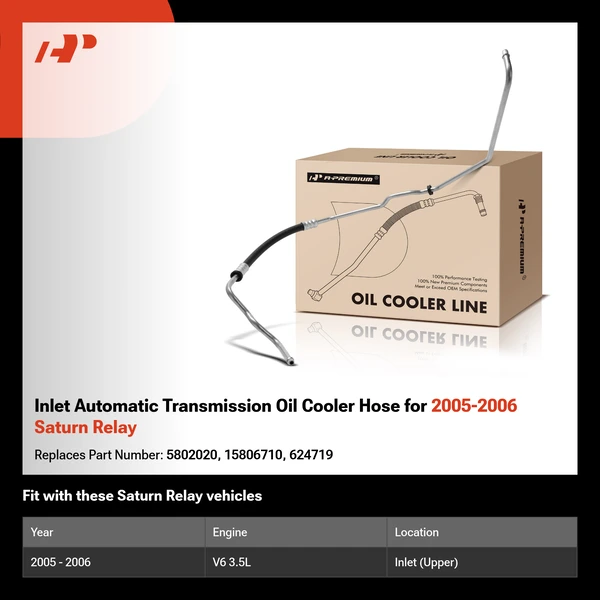 Inlet Automatic Transmission Oil Cooler Hose for 2005-2006 Saturn Relay