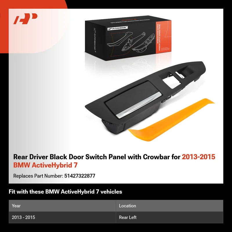 Rear Driver Black Door Switch Panel with Crowbar for 2013-2015 BMW ActiveHybrid 7