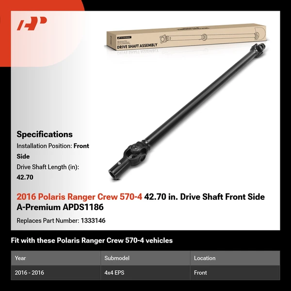 2016 Polaris Ranger Crew 570-4 42.70 in. Drive Shaft Front Side A-Premium APDS1186
