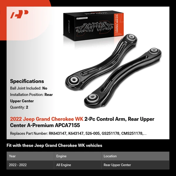 2022 Jeep Grand Cherokee WK 2-Pc Control Arm, Rear Upper Center A-Premium APCA7155