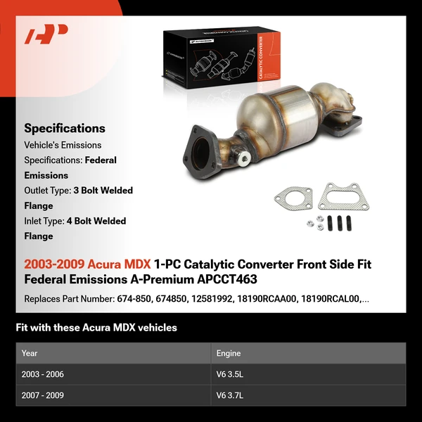 2003-2009 Acura MDX 1-PC Catalytic Converter Front Side Fit Federal Emissions A-Premium APCCT463