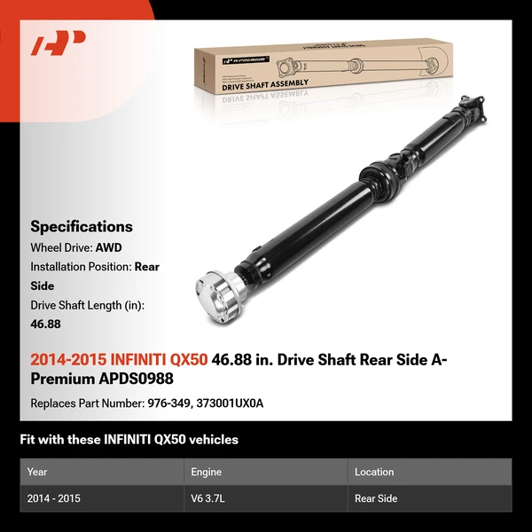 2014-2015 INFINITI QX50 46.88 in. Drive Shaft Rear Side A-Premium APDS0988