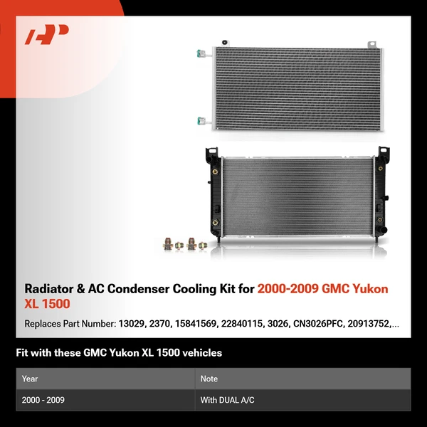 Radiator & AC Condenser Cooling Kit for 2000-2009 GMC Yukon XL 1500