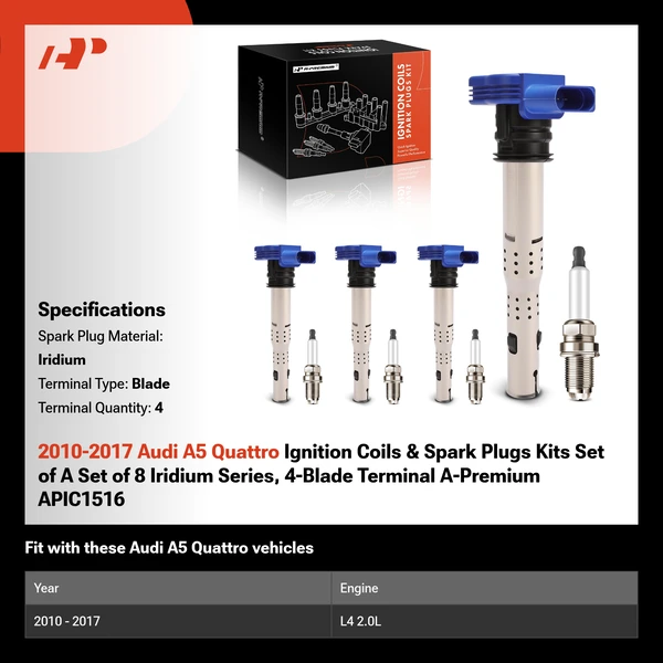 2010-2017 Audi A5 Quattro Ignition Coils & Spark Plugs Kits Set of A Set of 8 Iridium Series, 4-Blade Terminal A-Premium APIC1516
