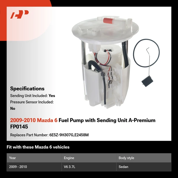2009-2010 Mazda 6 Fuel Pump with Sending Unit A-Premium FP0145