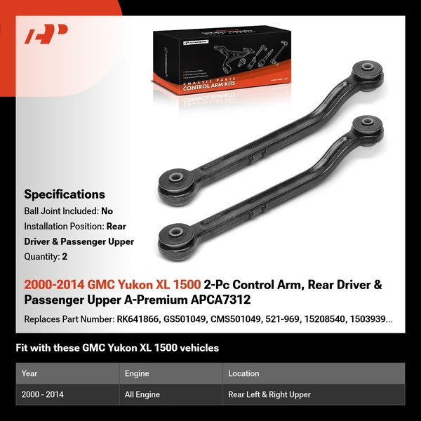 2000-2014 GMC Yukon XL 1500 2-Pc Control Arm, Rear Driver & Passenger Upper A-Premium APCA7312