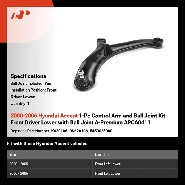 2000-2006 Hyundai Accent 1-Pc Control Arm and Ball Joint Kit, Front Driver Lower with Ball Joint A-Premium APCA0411