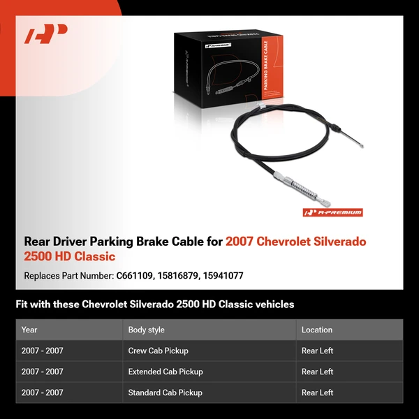 Rear Driver Parking Brake Cable for 2007 Chevrolet Silverado 2500 HD Classic