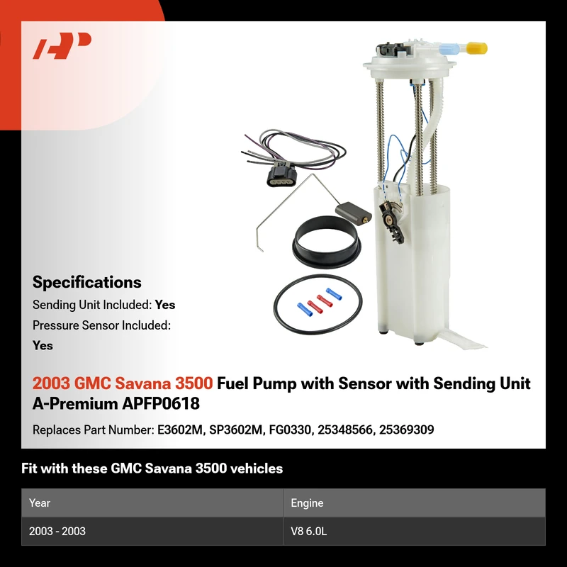 2003 GMC Savana 3500 Fuel Pump with Sensor with Sending Unit A-Premium APFP0618
