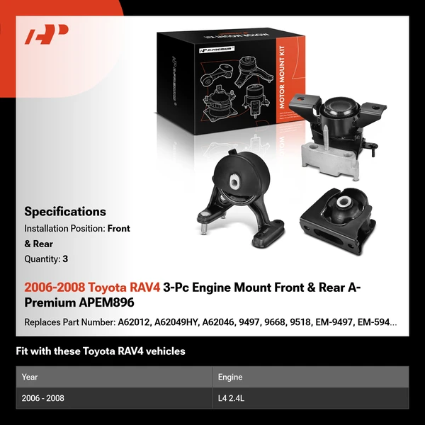 2006-2008 Toyota RAV4 3-Pc Engine Mount Front & Rear A-Premium APEM896