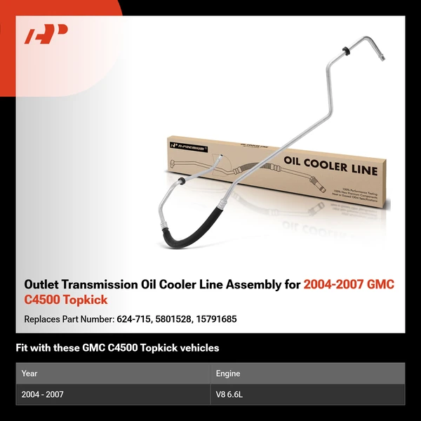 Outlet Transmission Oil Cooler Line Assembly for 2004-2007 GMC C4500 Topkick