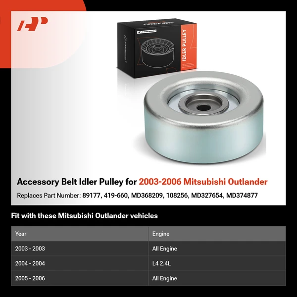 Accessory Belt Idler Pulley for 2003-2006 Mitsubishi Outlander